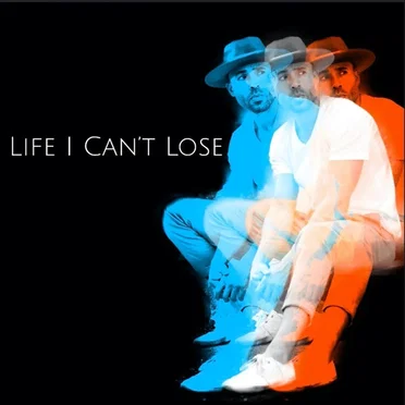 Life I Can't Lose