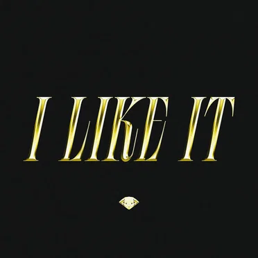 I Like It