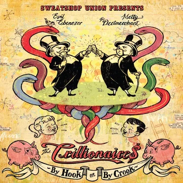 By Hook or by Crook by The Trillionaire$ - album cover