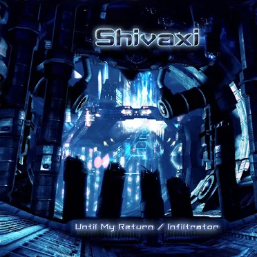 Until My Return / Infiltrator