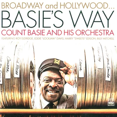 Broadway and Hollywood… Basie’s Way