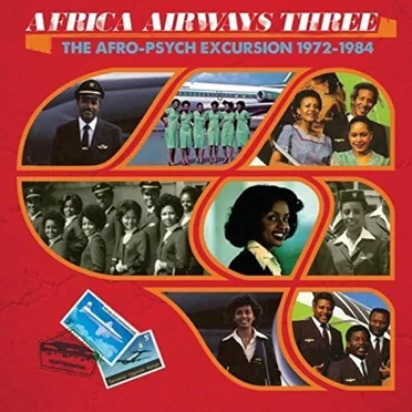 Africa Airways Three (The Afro-Psych Excursion 1972–1984) by Various Artists - album cover