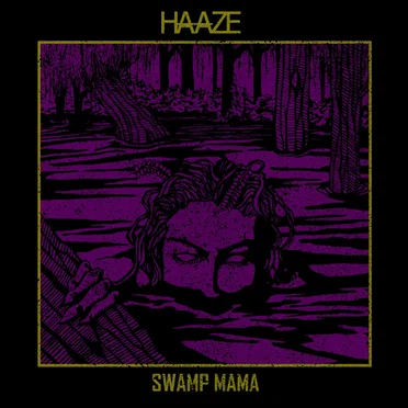 Swamp Mama by HAAZE - album cover