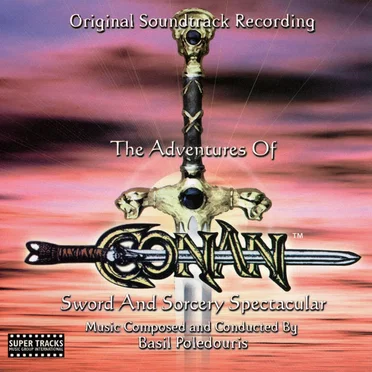 The Adventures of Conan: Sword and Sorcery Spectacular (Original Soundtrack Recording)