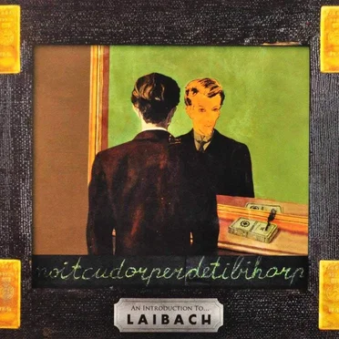 An Introduction To … Laibach / Reproduction Prohibited