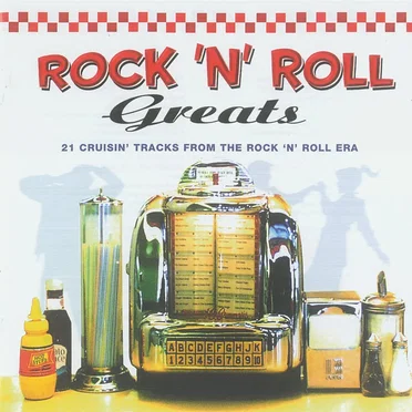 Rock ’n’ Roll Greats: 21 Cruisin’ Tracks from the Rock ’n’ Roll Era by Various Artists - album cover