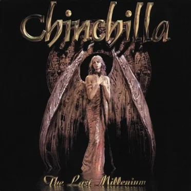 The Last Millennium by Chinchilla - album cover