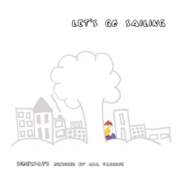 Sideways Remix by Let’s Go Sailing - album cover