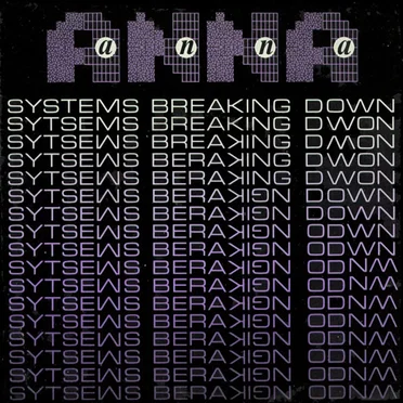 Systems Breaking Down by Anna - album cover