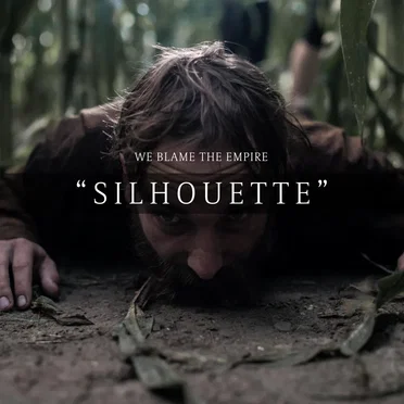 Silhouette by We Blame the Empire - album cover