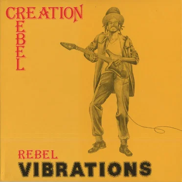 Rebel Vibrations by Creation Rebel - album cover