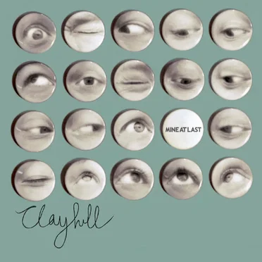 Mine at Last by Clayhill - album cover