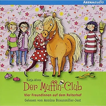 Der Muffin Club: Vier Freundinnen auf dem Reiterhof by Katja Alves - album cover