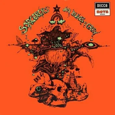 Sorcerers by Jan Dukes de Grey - album cover