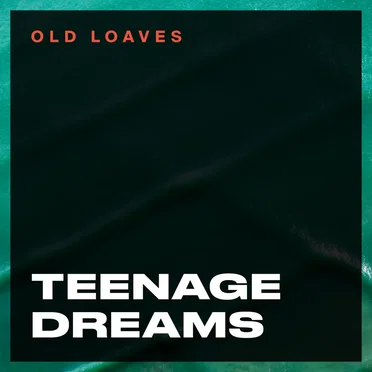 Teenage Dreams