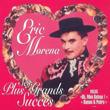 Ses plus grands succès by Éric Morena - album cover