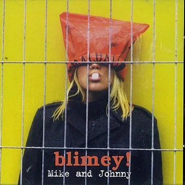 Mike and Johnny by Blimey! - album cover