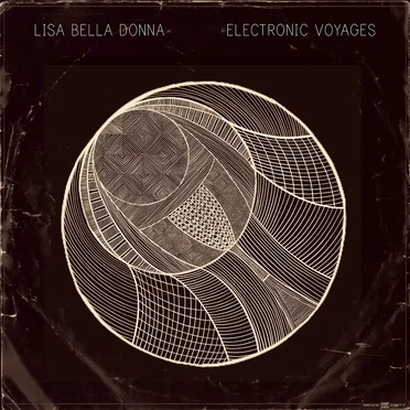 Electronic Voyages by Lisa Bella Donna - album cover