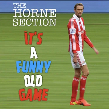 It's a Funny Old Game by The Horne Section - album cover