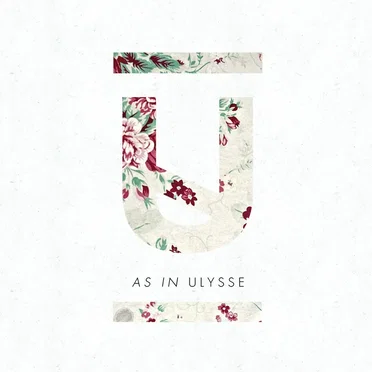 U as in Ulysse