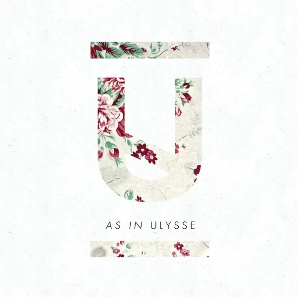 U as in Ulysse