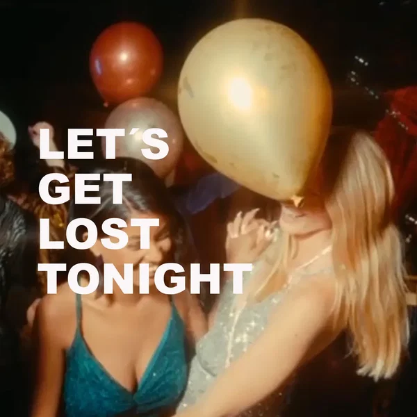 Let’s Get Lost Tonight