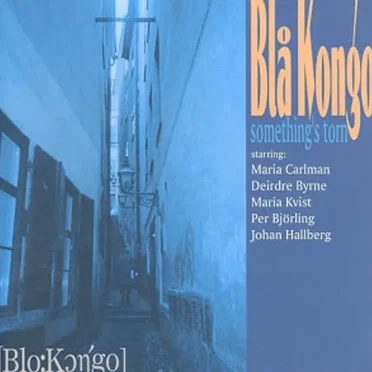 Something's Torn by Blå Kongo - album cover