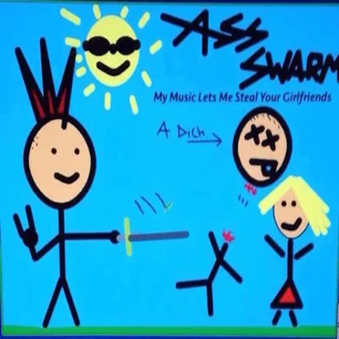 My Music Lets Me Steal Your Girlfriends by ASS SWARM - album cover