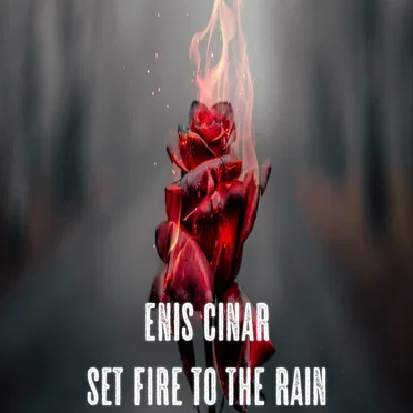 Set Fire to the Rain