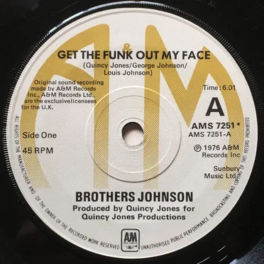 Get the Funk Out My Face