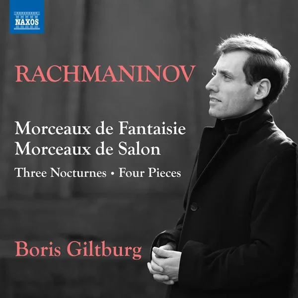 Morceaux de fantaisie / Morceaux de salon / Three Nocturnes / Four Pieces