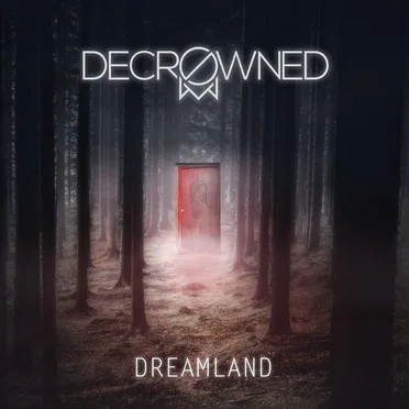 Dreamland by Decrowned - album cover