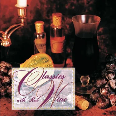 Classics With Red Wine by Various Artists - album cover