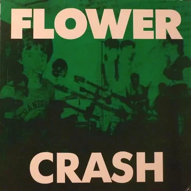 Crash by Flower - album cover