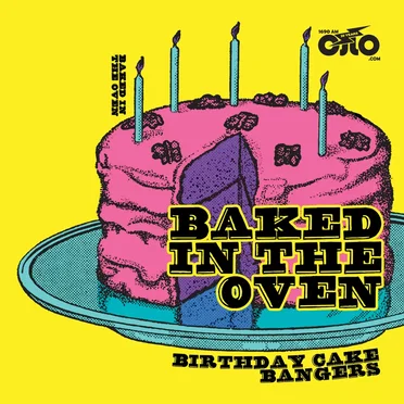 Baked in the Oven Vol. 4: Birthday Cake Bangers by Various Artists - album cover