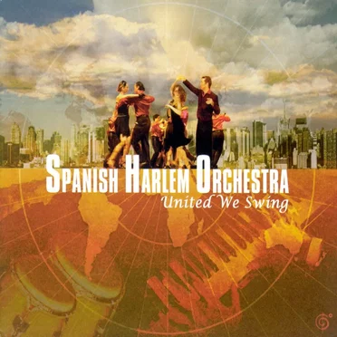 United We Swing by Spanish Harlem Orchestra - album cover