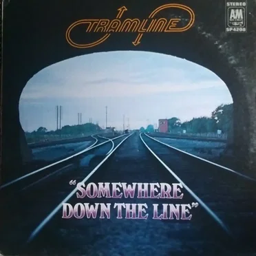 Somewhere Down the Line by Tramline - album cover