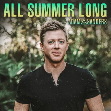 All Summer Long by Adam Sanders - album cover