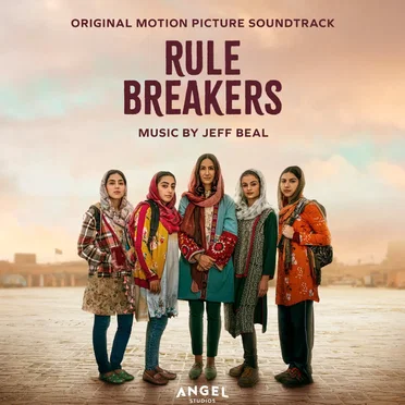 Rule Breakers: Original Motion Picture Soundtrack