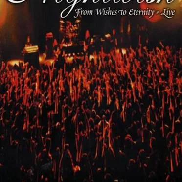 From Wishes to Eternity: Live