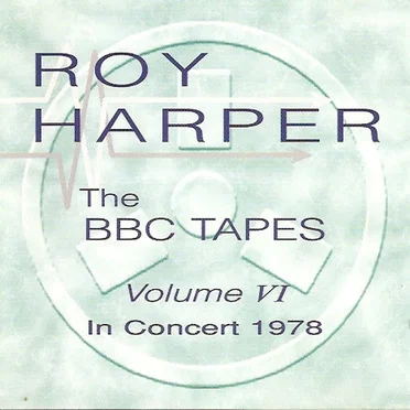 The BBC Tapes, Volume VI: In Concert 1978