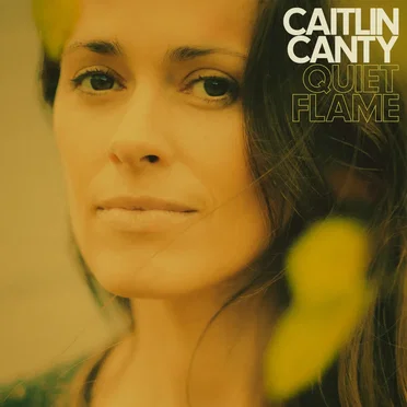 Quiet Flame by Caitlin Canty - album cover