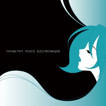 {songs for} Voice Electronique by Chiquewa - album cover