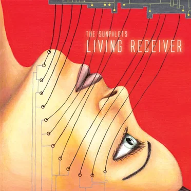 Living Receiver by The Sunpilots - album cover