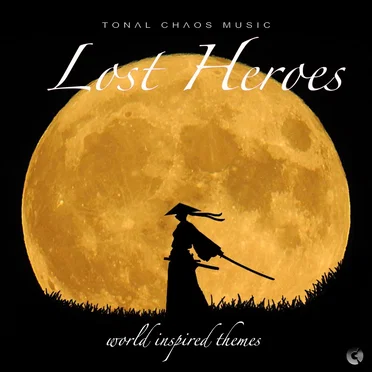 Lost Heroes (World Inspired Themes) by Tonal Chaos Trailer Music - album cover