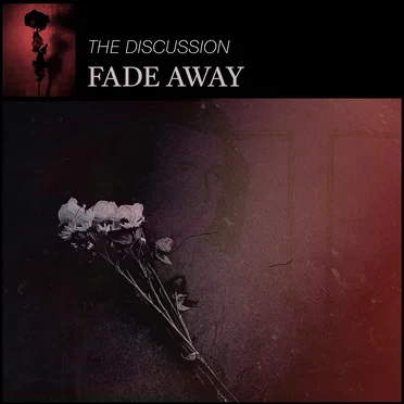 Fade Away by The Discussion - album cover