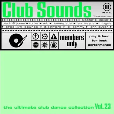Club Sounds: The Ultimate Club Dance Collection, Vol. 23 by Various Artists - album cover