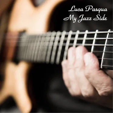 My Jazz Side by Luca Pasqua - album cover