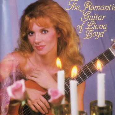 The Romantic Guitar of Liona Boyd
