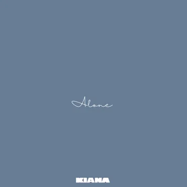 Alone by Kiana - album cover